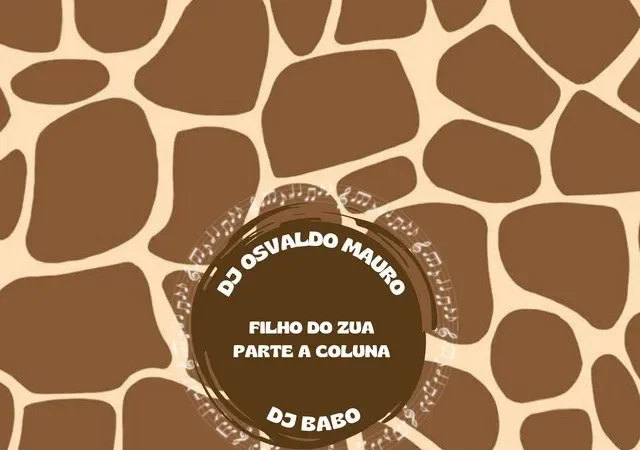 Dj Osvaldo Mauro – Parte a Coluna (feat. Filho Do Zua & DJ Brabo)