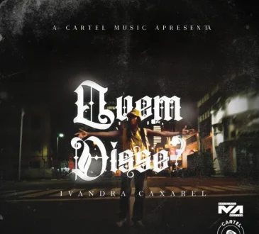 Ivandra Caxarel – Quem disse